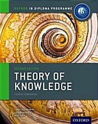 [중고] Oxford IB Diploma Programme: Theory of Knowledge Course Companion (Paperback, 2013 Edition)