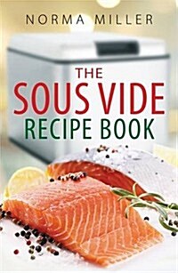 The Sous Vide Recipe Book (Paperback)