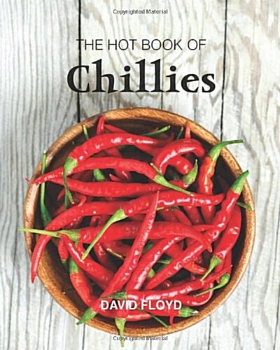 The Hot Book of Chillies (Paperback, 2 Revised edition)