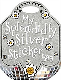 My Splendidly Silver Sticker Bag (Paperback)