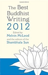 The Best Buddhist Writing 2012 (Paperback)