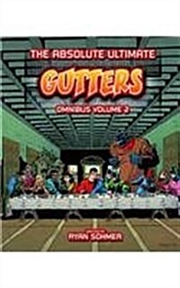 Gutters: The Absolute Ultimate Complete Omnibus Volume 2 (Hardcover)