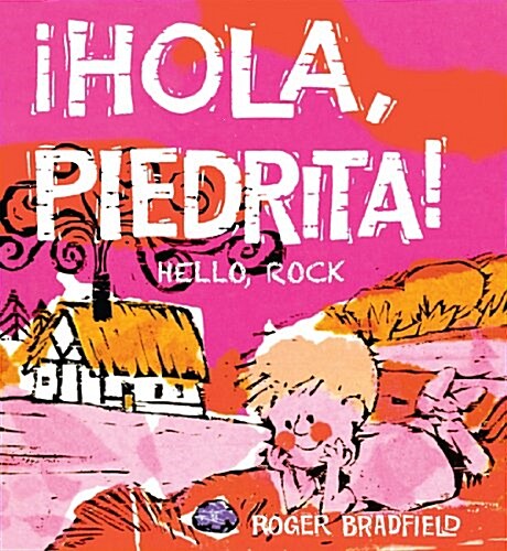 Hola, Piedrita/Hello, Rock (Hardcover)