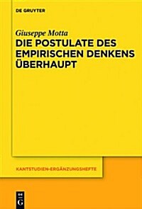 Die Postulate Des Empirischen Denkens Uberhaupt: Krv a 218-235 / B 265-287. Ein Kritischer Kommentar (Hardcover)