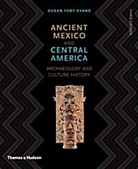 Ancient Mexico and Central America : Archaeology and Culture History (Paperback, Third edition)