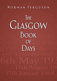 The Glasgow Book of Days (Hardcover)