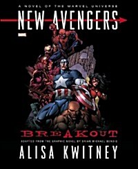 New Avengers: Breakout Prose Novel (Hardcover)