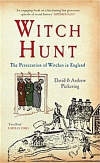 Witch Hunt : The Persecution of Witches in England (Paperback)