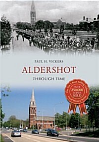 Aldershot Through Time (Paperback)