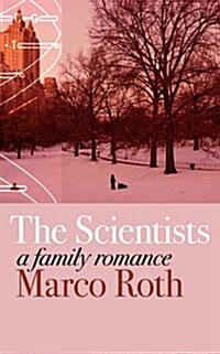 The Scientists : A Family Romance (Hardcover)