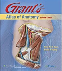 Grants Atlas of Anatomy (Hardcover, 12th)