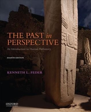 The Past in Perspective: An Introduction to Human Prehistory (Paperback, 8)