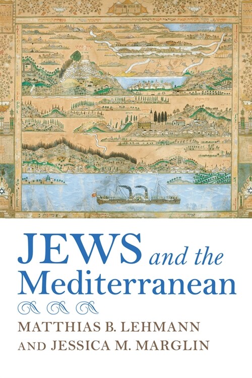 Jews and the Mediterranean (Paperback)