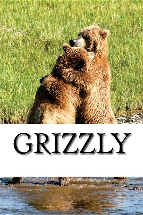 Grizzly Journal (Paperback)