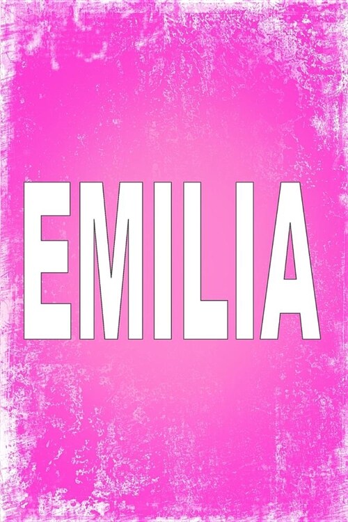 Emilia: 100 Pages 6 X 9 Personalized Name on Journal Notebook (Paperback)