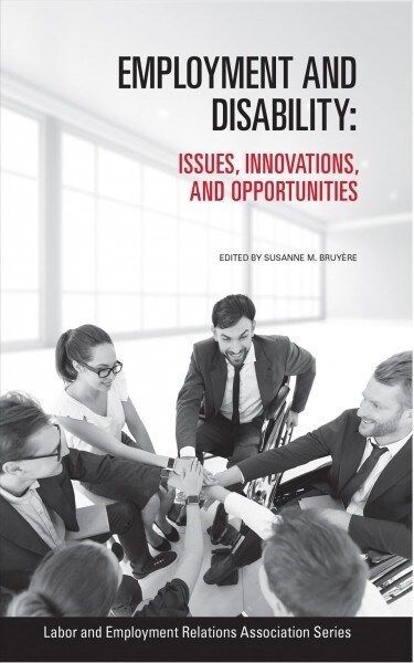 Employment and Disability: Issues, Innovations, and Opportunities (Paperback)