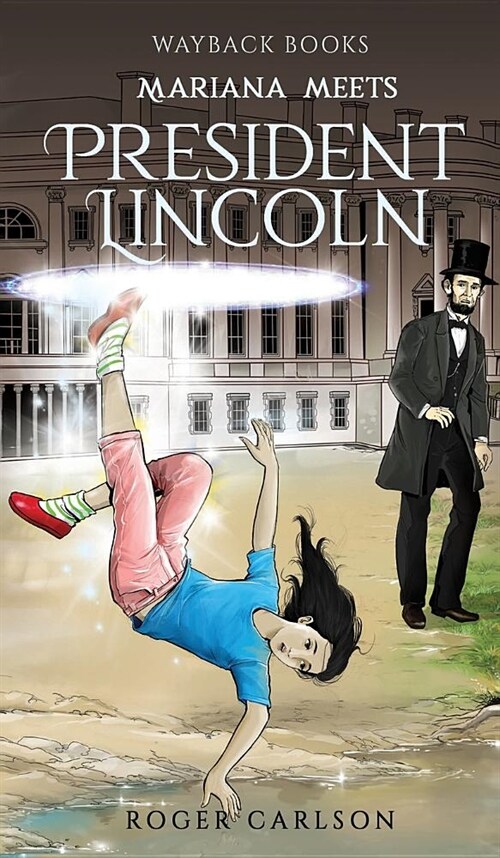 Mariana meets President Lincoln (Hardcover)