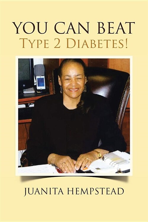 YOU CAN BEAT Type 2 Diabetes! (Paperback)