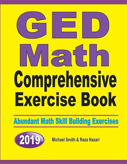 GED Math Comprehensive Exercise Book: Abundant Math Skill Building Exercises (Paperback)