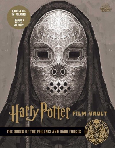 Harry Potter: Film Vault: Volume 8: The Order of the Phoenix and Dark Forces (Hardcover)