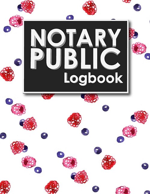 Notary Public Logbook: Notarial Record Book, Notary Public Book, Notary Ledger Book, Notary Record Book Template (Paperback)