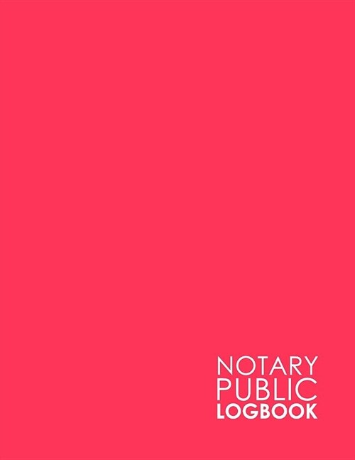 Notary Public Logbook: Notary Information Sheet, Notary Public List: Notary Journal, Notary Logbook, Notary Sheet, Minimalist Pink Cover (Paperback)
