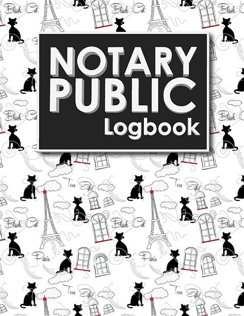 Notary Public Logbook: Notary Book Journal, Notary Public Journal Book, Notary Log Journal, Notary Records Journal: Notary Journal, Cute Pari (Paperback)