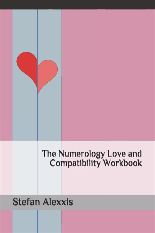 The Numerology Love and Compatibility Workbook (Paperback)