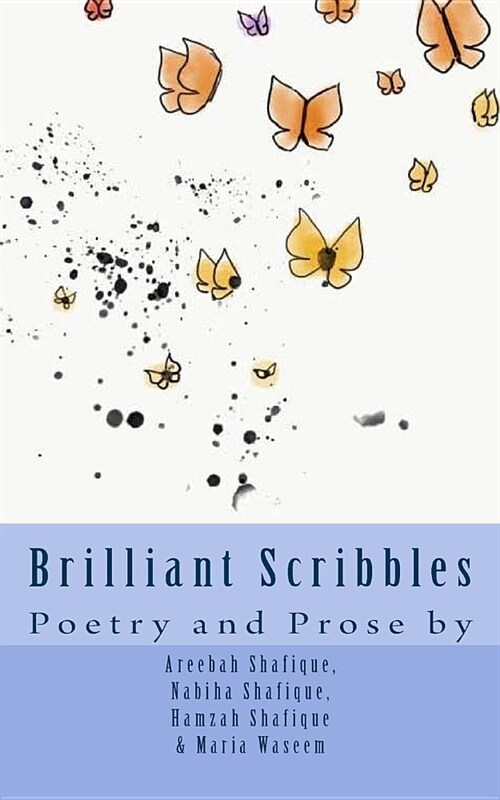 Brilliant Scribbles: Poetry and Prose (Paperback)