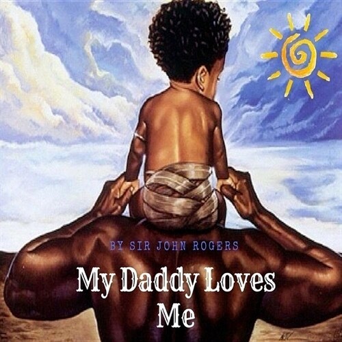 My Daddy Loves Me (Paperback)