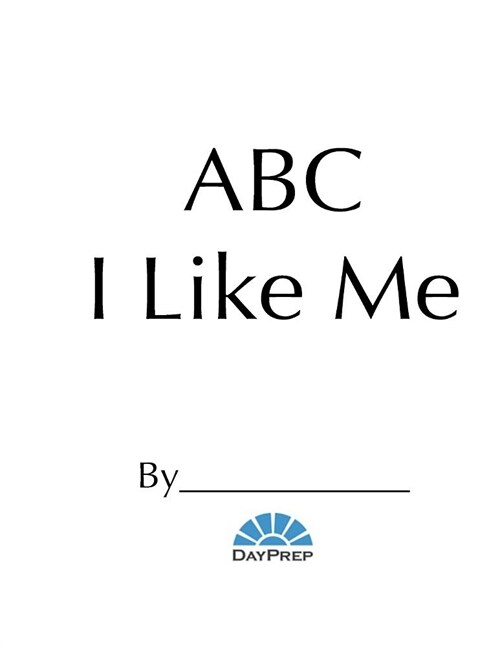 Day Prep ABC I Like Me (Paperback)