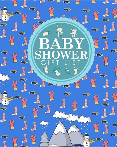 Baby Shower Gift List: Baby Shower Gift Record Book, Gift Notebook, Gift Journal, Gift Registry List, Recorder, Organizer, Keepsake, Cute Win (Paperback)