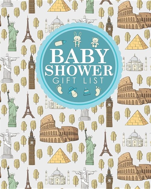 Baby Shower Gift List: Baby Shower Present List, Gift Recorder, Gift List Registry, Record Gifts, Recorder, Organizer, Keepsake, Cute World L (Paperback)
