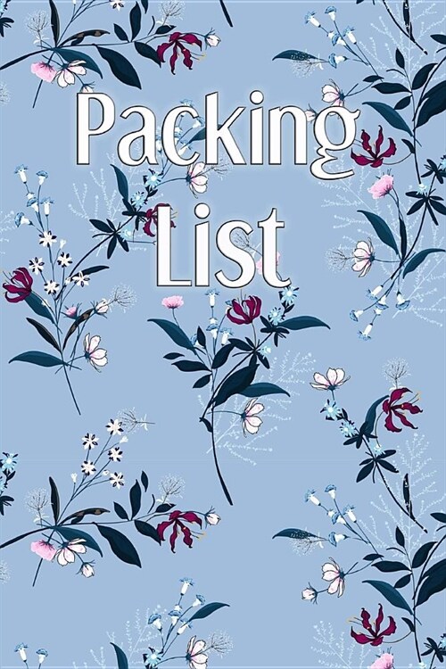 Packing List: Packing List Checklist Manifesto Trip Planner Vacation Planning Adviser Itinerary Travel Diary Planner Organizer Budge (Paperback)