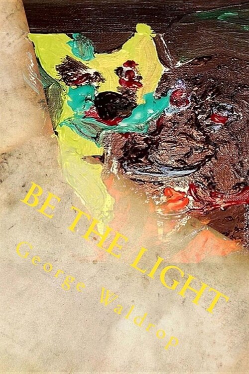 Be The Light (Paperback)