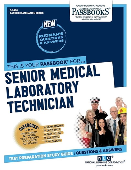 Senior Medical Laboratory Technician (C-2496): Passbooks Study Guide Volume 2496 (Paperback)