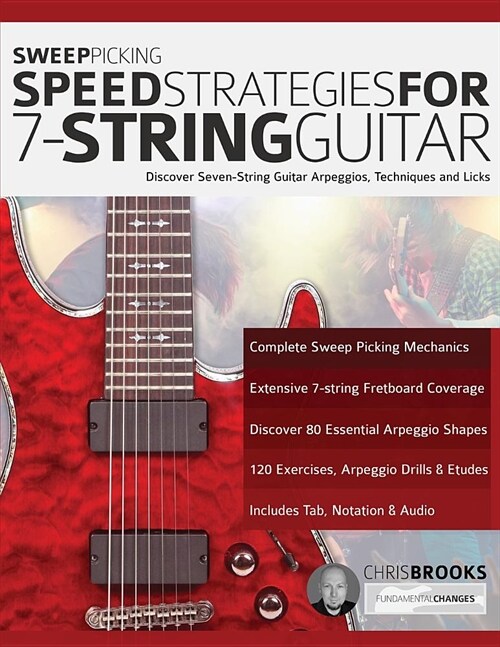 Sweep Picking Speed Strategies For 7-String Guitar (Paperback)