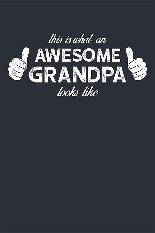 Grandpa: Notebook - Memory Journal And Diary Gift - Composition Writing Book For Me And My Dear Family Memories (Paperback)