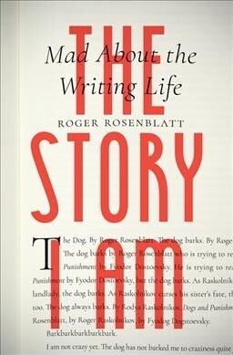 The Story I Am: Mad about the Writing Life (Paperback)