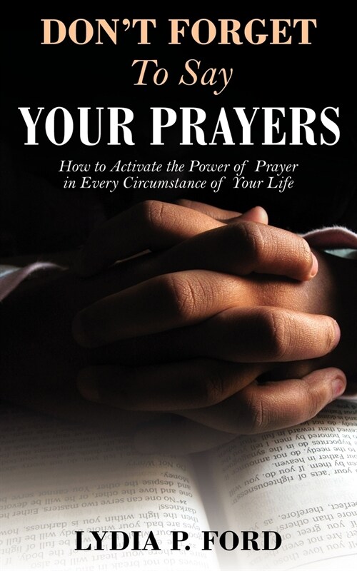 Dont Forget to Say Your Prayers (Paperback)