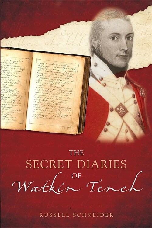 The Secret Diaries of Watkin Tench (Paperback)