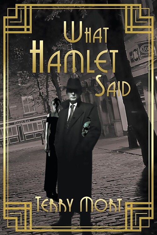 What Hamlet Said (Paperback)