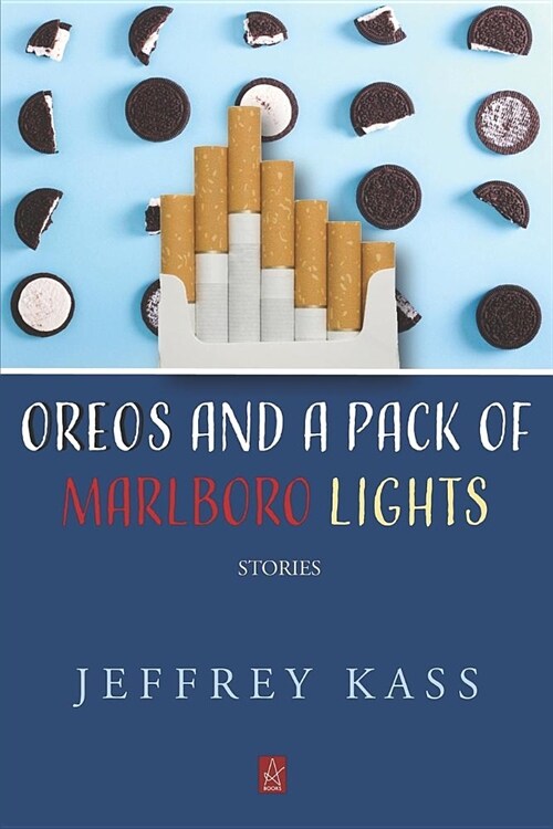 Oreos and a Pack of Marlboro Lights: Stories (Paperback)