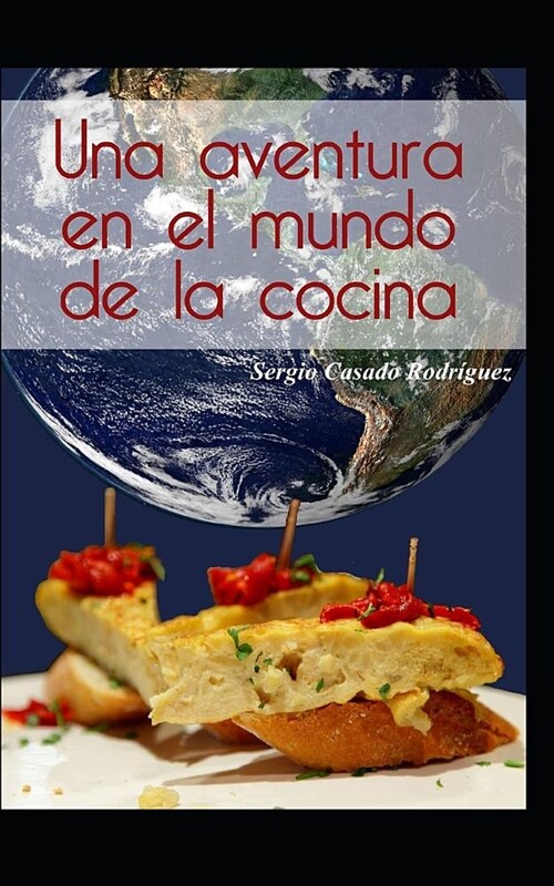 Una aventura en el mundo de la cocina (Paperback)