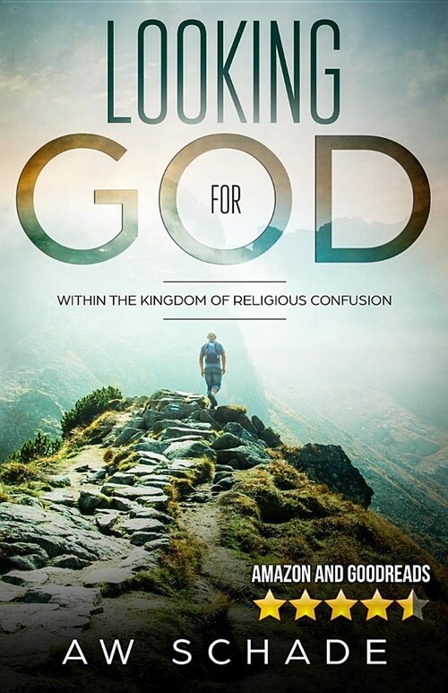 Looking for God: Within the Kingdom of Religious Confusion (Paperback)