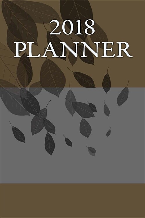 2018 Planner: Blank Writing Journal (Paperback)