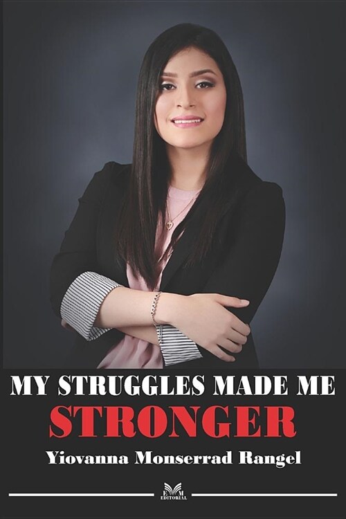 My Strunggles Made My Stronger (Paperback)