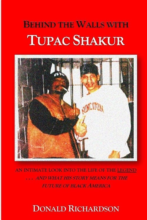 Behind the Walls with Tupac Shakur (Paperback)