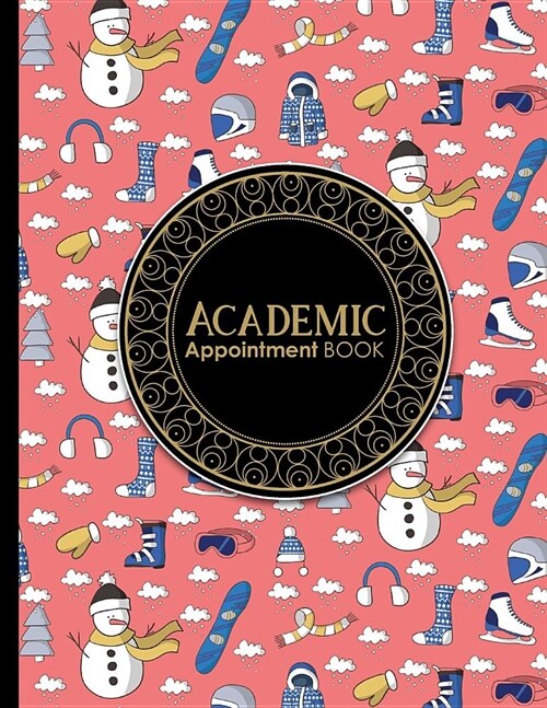 Academic Appointment Book: 6 Columns Appointment Note, At A Glance Appointment Book, Large Appointment Book, Cute Winter Skiing Cover (Paperback)