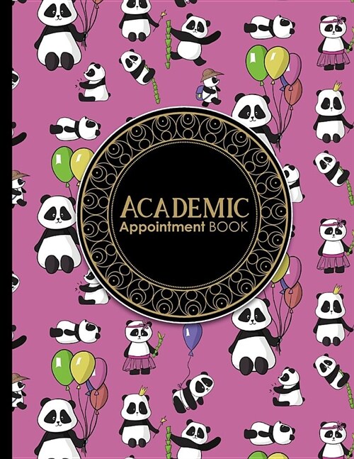 Academic Appointment Book: 7 Columns Appointment Organizer Planner, Cute Appointment Book, Timed Appointment Book, Cute Panda Cover (Paperback)